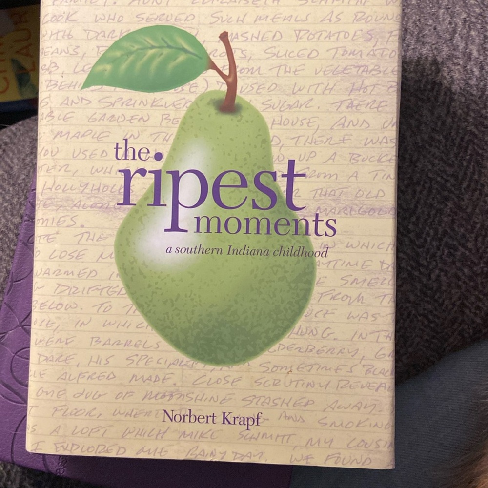 The ripest moments a southern Indiana childhood by Norbert Krapf, NWT